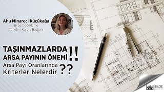 TAŞINMAZLARDA ARSA PAYININ ÖNEMİ!! Arsa Payı Oranlarında Kriterler Nel