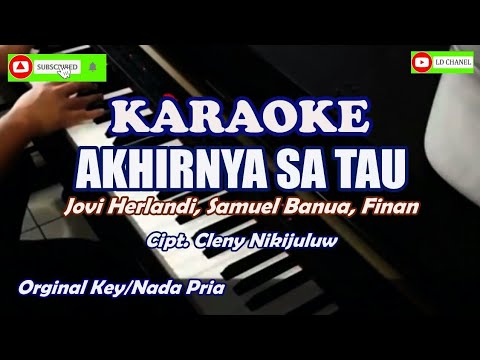 Jovi Herlandi, Samuel Banua, Finan - Akhirnya Sa Tau (Karaoke HD)