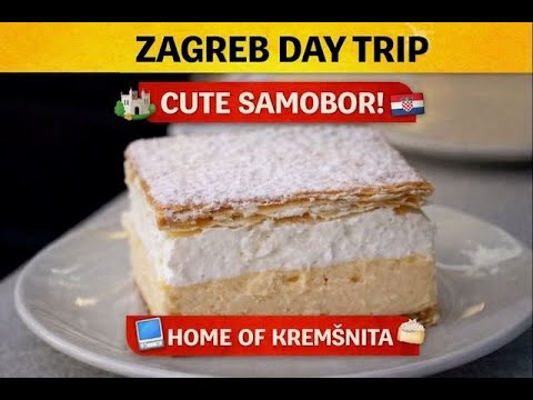 Zagreb to Samobor Day Trip | Medieval Town & Famous Cake