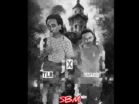 Captuce x TLR -S.B.M