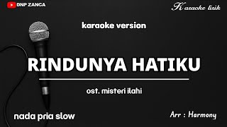 Download lagu RINDUNYA HATIKU - KARAOKE NADA PRIA SLOW ( harmony ) mp3