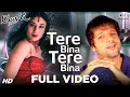 Tere Bina Tere Bina Video Song Khushi Fardeen Khan Kareena Kapoor Alka Yagnik Shaan