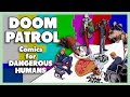 DOOM PATROL By Gerard Way And Nick Derington Comics For Dangerous Humans