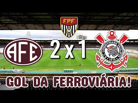 Gol da Ferroviária! É de Xandão! | Ferroviária 2 x 1 Corinthians | Campeonato Paulista 2021