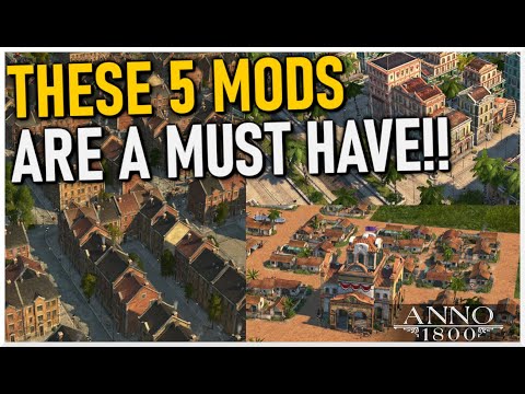 TOP 5 MUST-HAVE MODS in Anno 1800 For More Gameplay!
