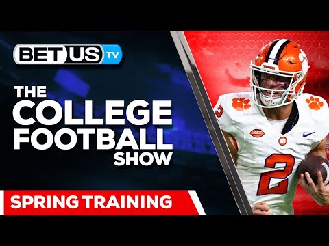  NCAA Football Spring Training Preview,...