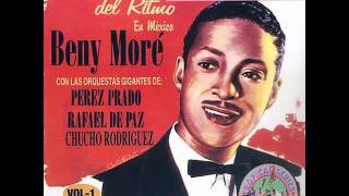 ENCANTADO DE LA VIDA   Beny Moré