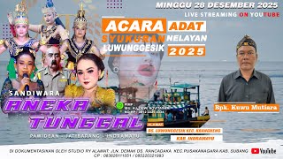 Download lagu 🔴LIVE #MALAM ANEKA TUNGGAL | SYUKURAN NELAYAN LUWUNGGESIK - KRANGKENG - INDRAMAYU | 28 DESEMBER 2025 mp3