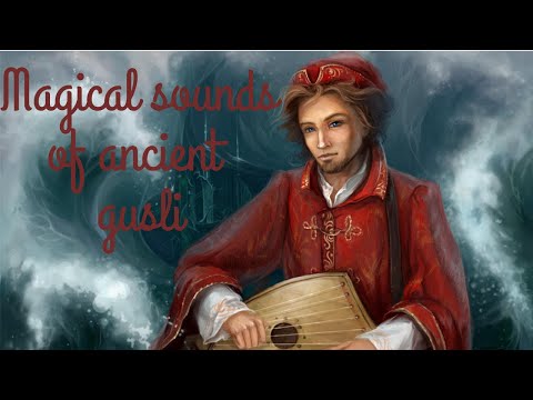 Entspannende magische Klänge des alten Gusli