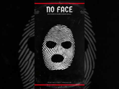 Kay Flock - No Face (feat.) Chase Sev and Kenzo Balla