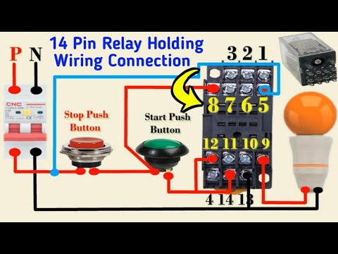 14 Pin Relay Holding Wiring Connection || Relay Holding Circuit Diagram