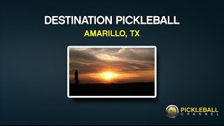 Destination Pickleball - Amarillo, TX