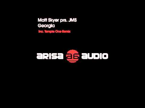 Matt Skyer pres. JMS - Georgia (Temple One Remix) [Arisa Audio]