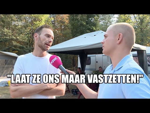 "Laat ze ons maar vastzetten!"