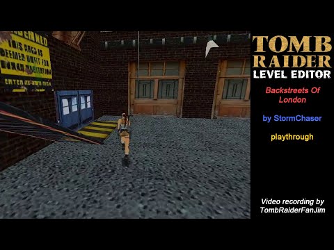 Tomb Raider Custom TRLE - Backstreets Of London (by StormChaser)