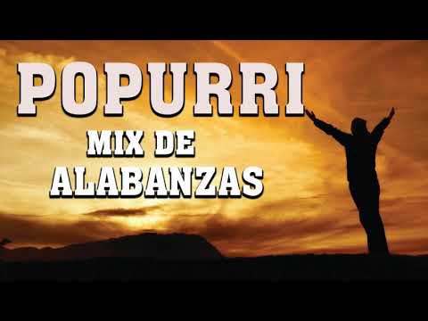Popurri Mix de Alabanzas de Ambientación - Hermosas De Alabanzas