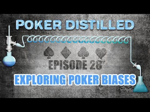 Exploring Poker Biases