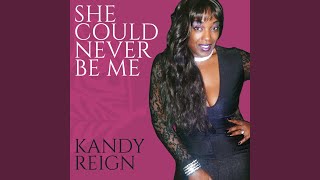 She Could Never Be Me