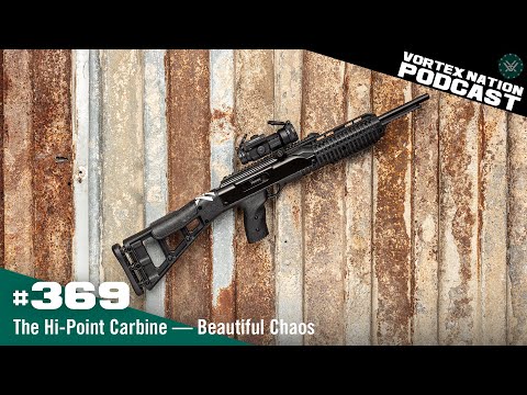 Ep. 369 | The Hi-Point Carbine — Beautiful Chaos