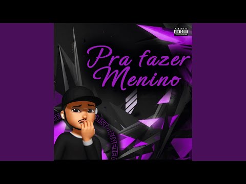 Pra Fazer Menino (Arrocha Funk)
