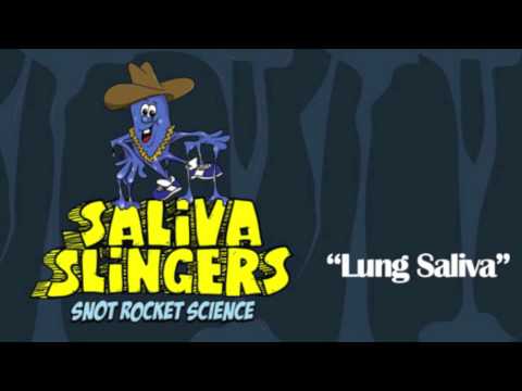 Saliva Slingers - Lung Saliva