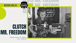 Clutch - &#39;Mr. Freedom&#39; (full band cover) - ROCKALIZACJA by Mapex Live Session 2020