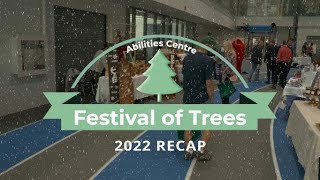 Festival of Trees 2022 Recap | Abilities Centre