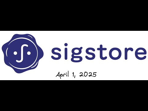 Sigstore Community Meeting - April 1, 2025