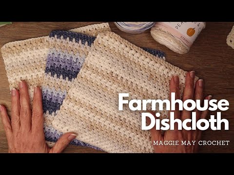 Farmhouse Textured Dishcloth - Step by Step Beginner Crochet Tutorial