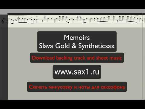 Slava Gold & Syntheticsax – Memoirs (Backing track and sheet music for sax tenor and sax alto)