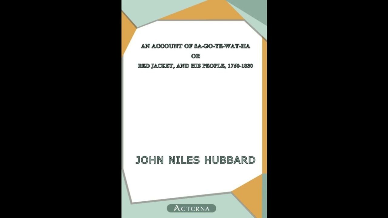 An Account of Sa-Go-Ye-Wat-Ha, or Red Jacket, and His People, 1750-1830