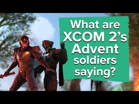 What are XCOM 2's Advent soldiers REALLY saying?