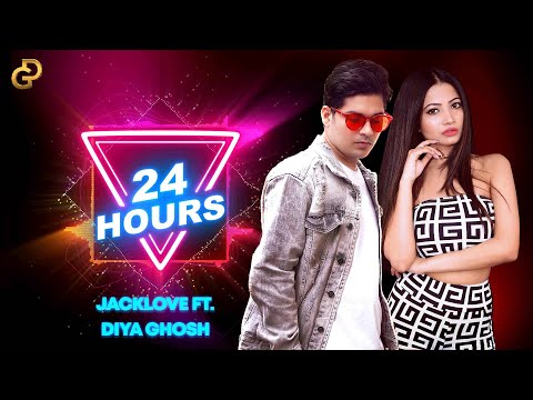 24 HOURS Jack Love ft. Diya Ghosh | Ankita Bebo | ( Full Audio ) | ORIGINAL