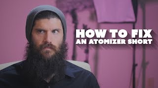 How to Fix Atomizer Short &amp; Check Atomizer Message Issues