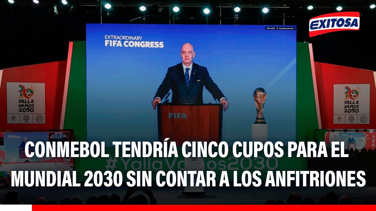 🔴🔵 Mundial del 2030 se jugaría con 64 selecciones y CONMEBOL contaría con cinco cupos