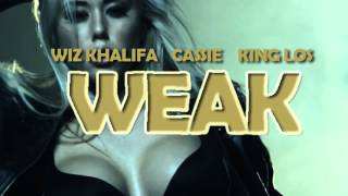 Wiz Khalifa  Weak ft. Cassie &amp; King Los