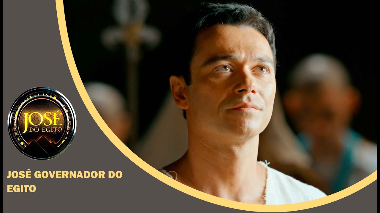 JOSÉ DO EGITO: José se torna Governador do Egito