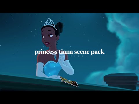 princess tiana scene pack 1080p | princess and the frog