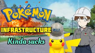 Pokémon's Society SUCKS - Infrastructure