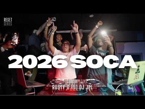 2026 Soca (Machel Montano, Yung Bredda, Kes, Voice, Nadia Batson) | Reset | Dj Jel | Dj Rusty G