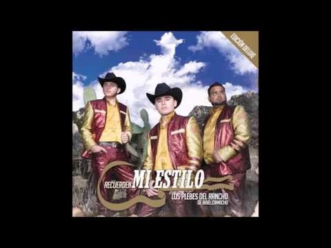 Recuerden mi estilo - Los plebes del rancho