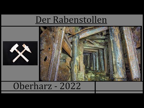 Der Rabenstollen - Oberharz 2022