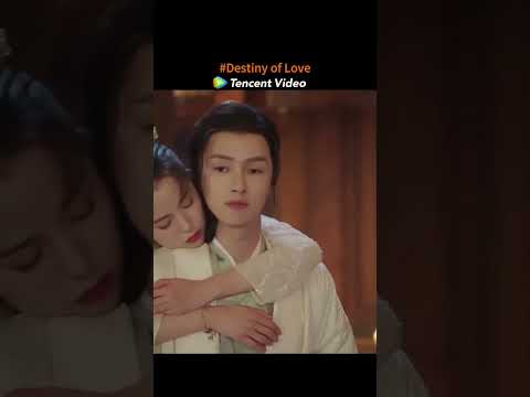 Destiny of love #cdrama #destiny #drama