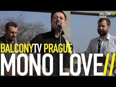 mono love - MONO LOVE - Home (Balcony TV Session 2014)