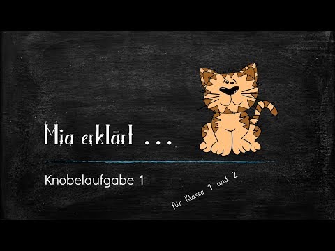 Mia erklärt Knobelaufgaben - Aufgabe 1 (Klasse 1 und 2)