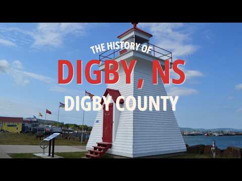 The History of Digby, Nova Scotia 🇨🇦