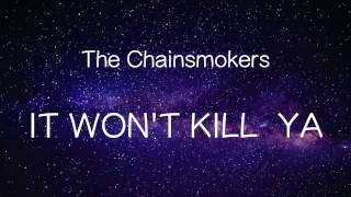【洋楽和訳】The Chainsmokers ft. Louane - It Won&#39;t Kill Ya（Lyrics）
