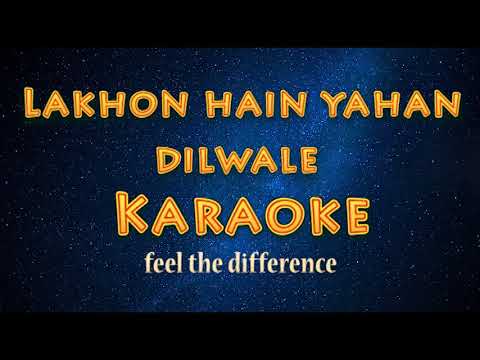 Lakhon Hain Yahan Dilwale - Karaoke With English Lyrics