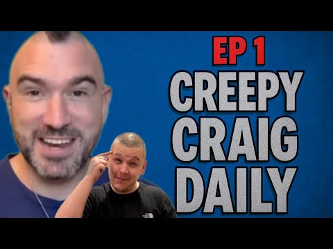 Creepy Craig Daily EP 1