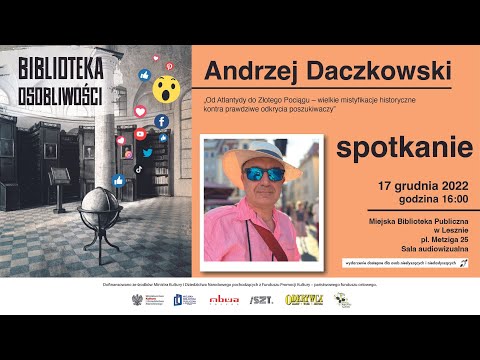 Od Atlantydy do Złotego Pociągu - Andrzej Daczkowski | Biblioteka Osobliwości (PL/napisy/PJM)
